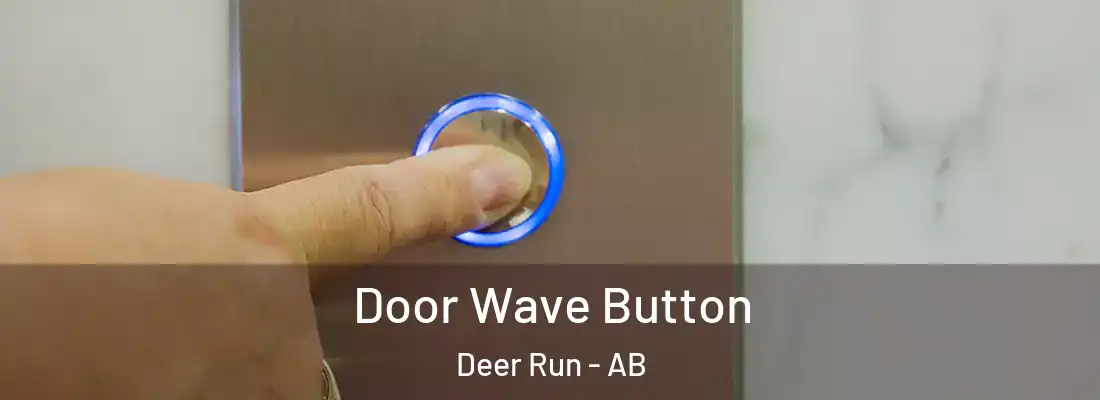  Door Wave Button Deer Run - AB