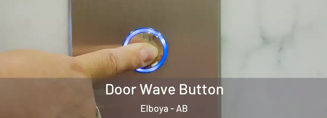  Door Wave Button Elboya - AB