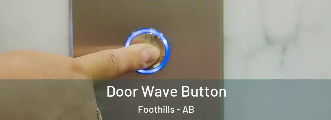  Door Wave Button Foothills - AB