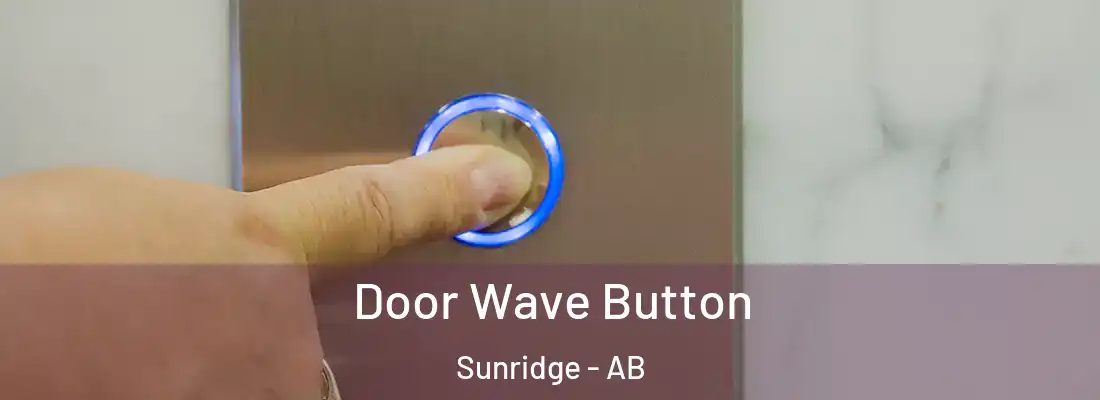  Door Wave Button Sunridge - AB