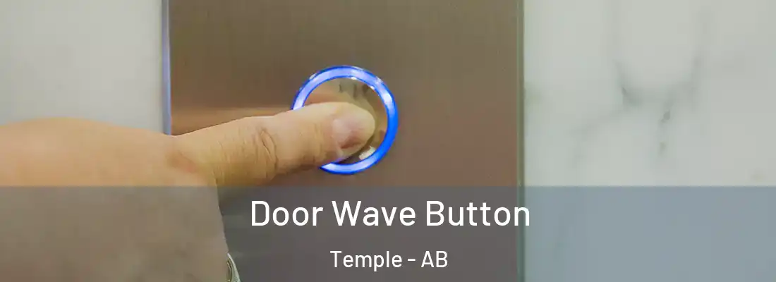  Door Wave Button Temple - AB