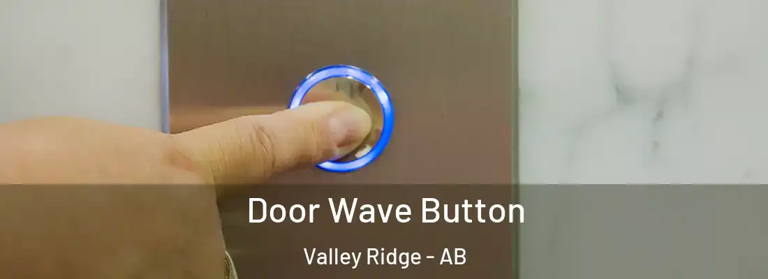  Door Wave Button Valley Ridge - AB