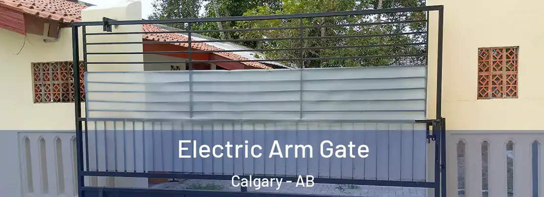  Electric Arm Gate Calgary - AB