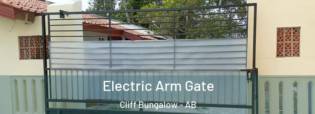  Electric Arm Gate Cliff Bungalow - AB