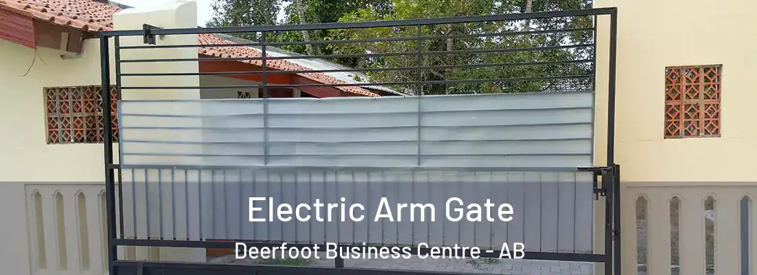  Electric Arm Gate Deerfoot Business Centre - AB