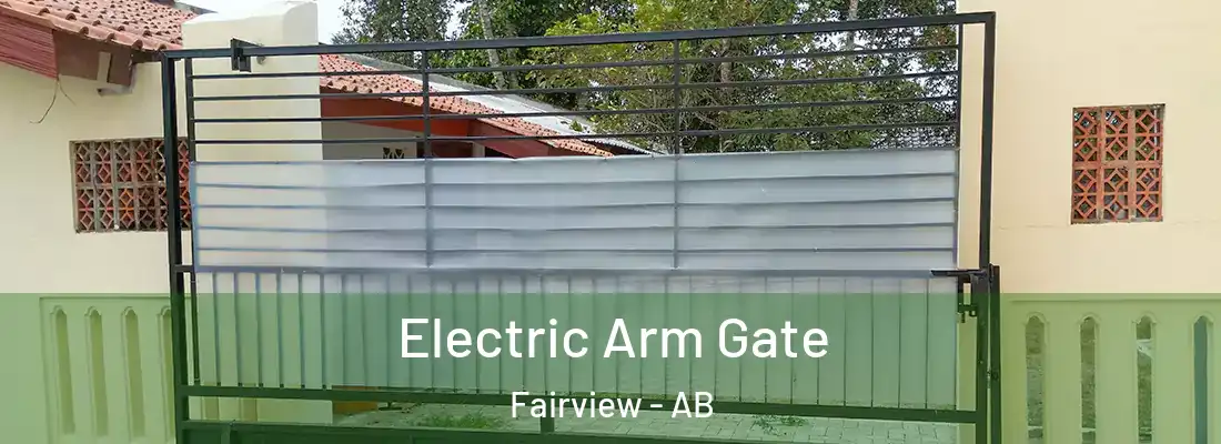  Electric Arm Gate Fairview - AB