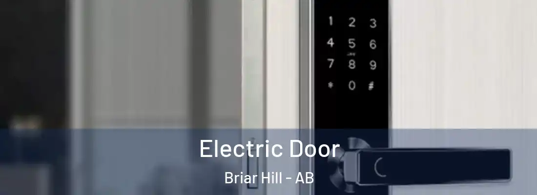  Electric Door Briar Hill - AB