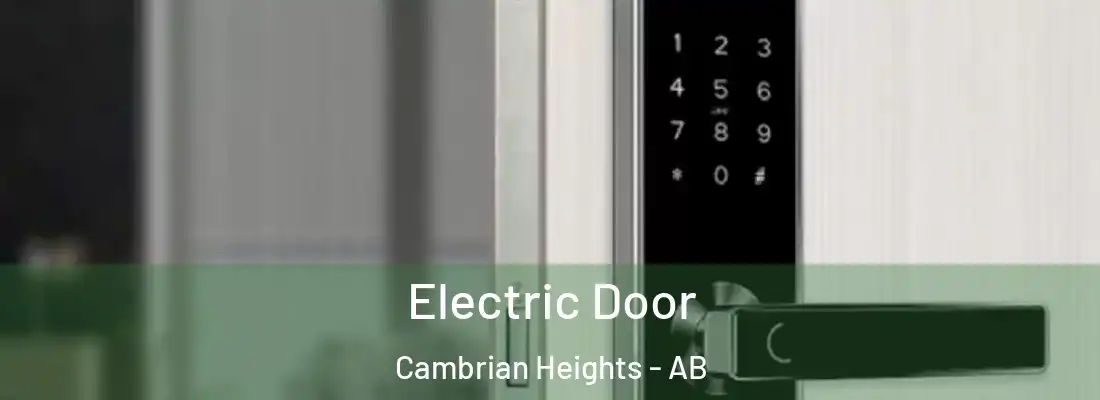  Electric Door Cambrian Heights - AB