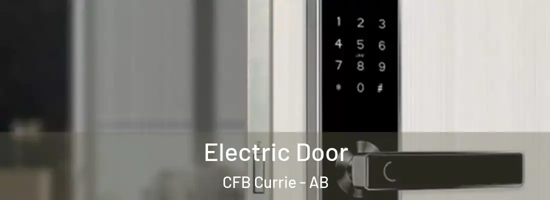  Electric Door CFB Currie - AB