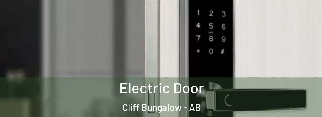  Electric Door Cliff Bungalow - AB