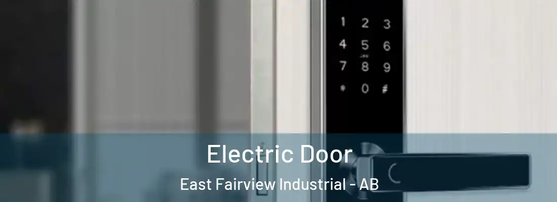  Electric Door East Fairview Industrial - AB