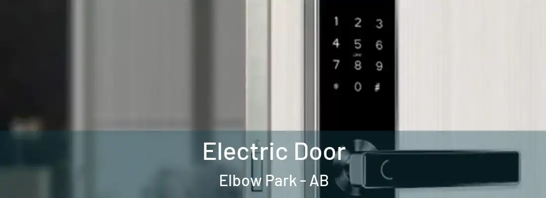  Electric Door Elbow Park - AB