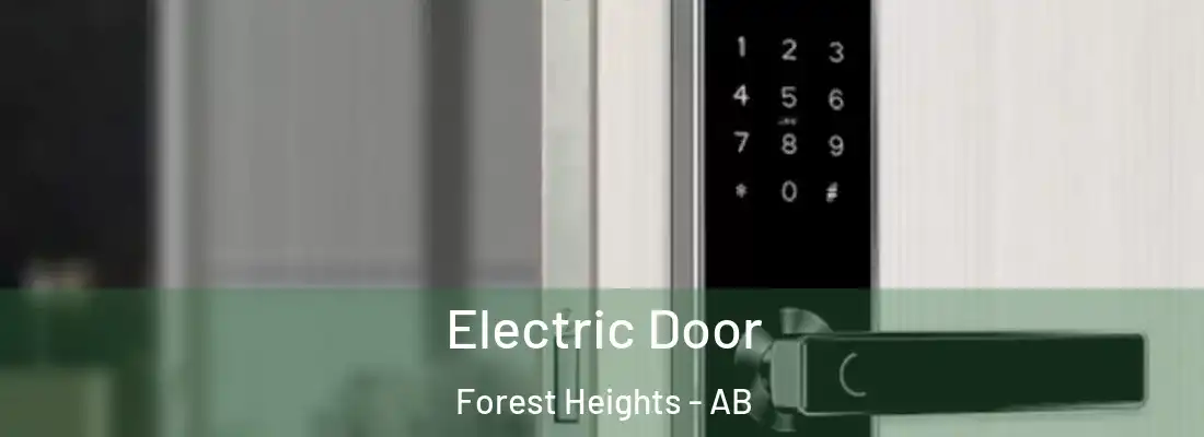  Electric Door Forest Heights - AB