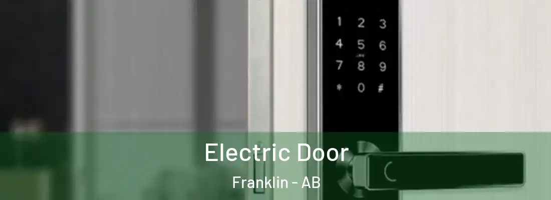 Electric Door Franklin - AB