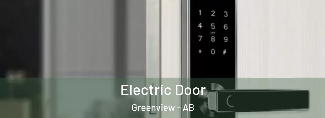  Electric Door Greenview - AB