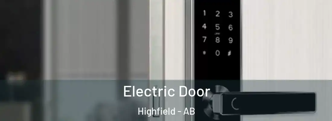  Electric Door Highfield - AB