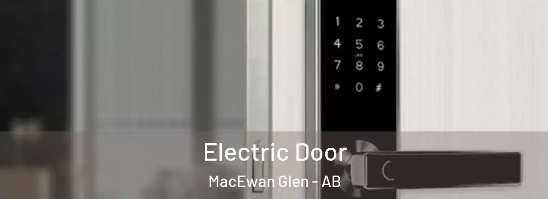  Electric Door MacEwan Glen - AB