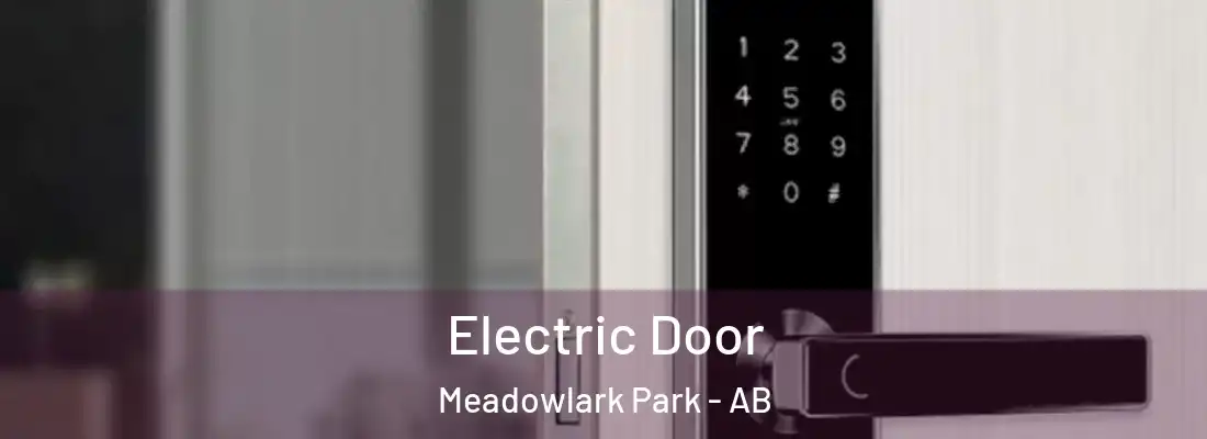  Electric Door Meadowlark Park - AB