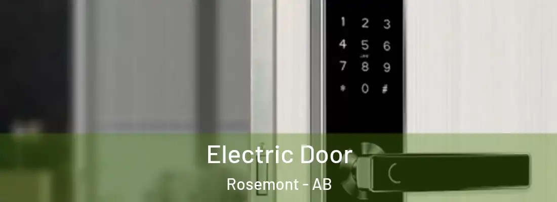  Electric Door Rosemont - AB