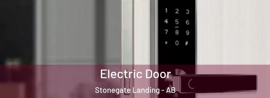 Electric Door Stonegate Landing - AB