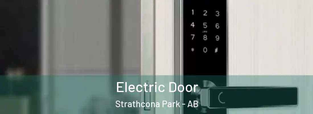  Electric Door Strathcona Park - AB
