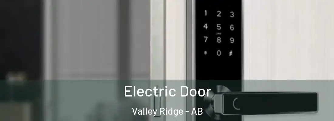  Electric Door Valley Ridge - AB