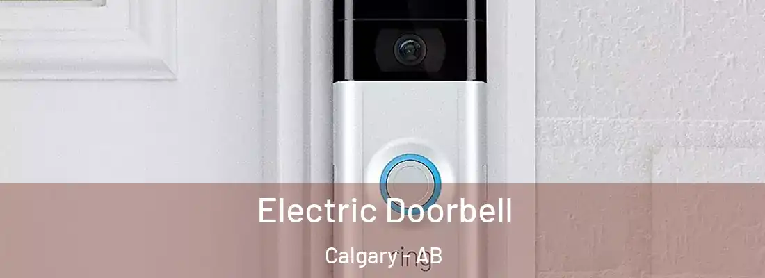  Electric Doorbell Calgary - AB
