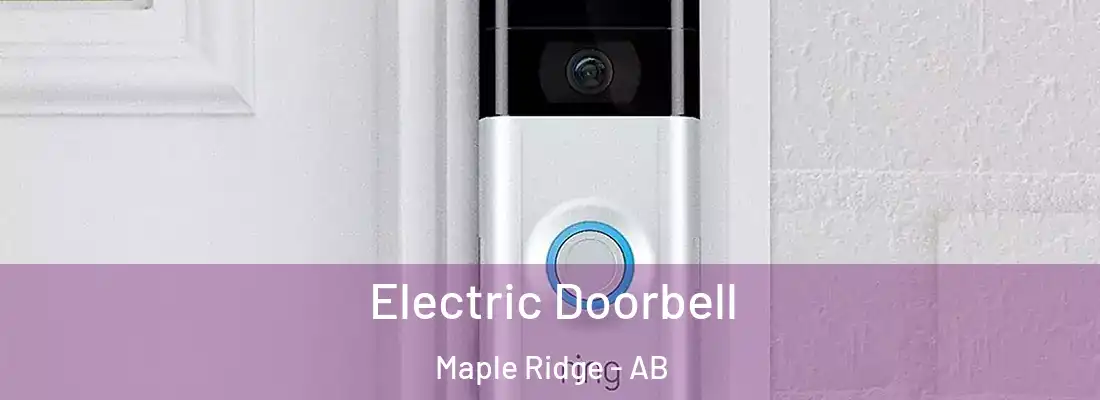  Electric Doorbell Maple Ridge - AB