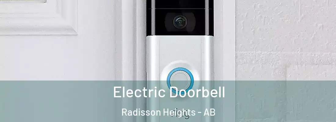  Electric Doorbell Radisson Heights - AB