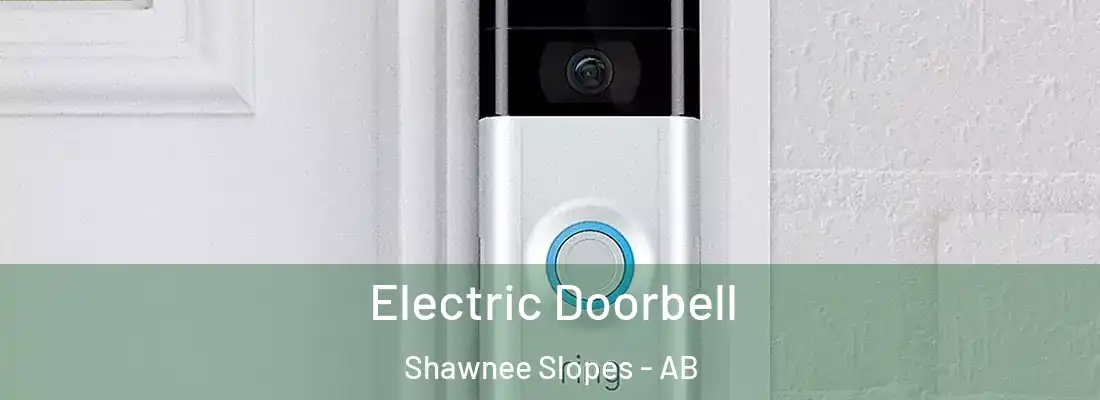  Electric Doorbell Shawnee Slopes - AB