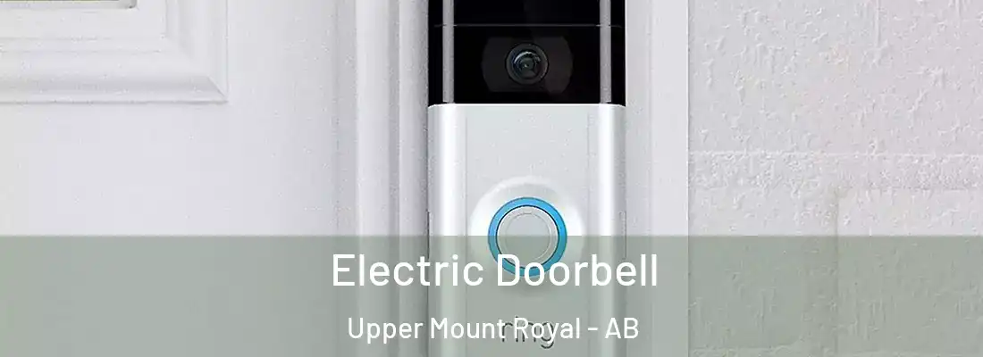  Electric Doorbell Upper Mount Royal - AB