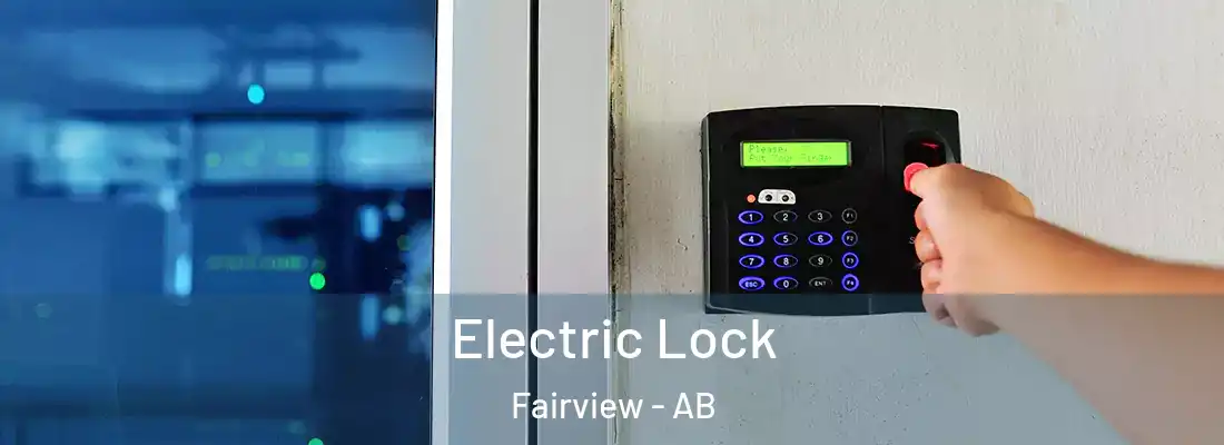  Electric Lock Fairview - AB