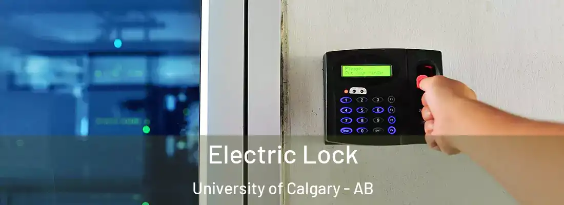  Electric Lock University of Calgary - AB