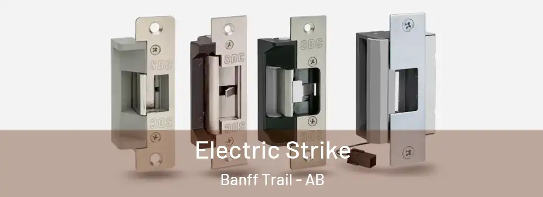  Electric Strike Banff Trail - AB
