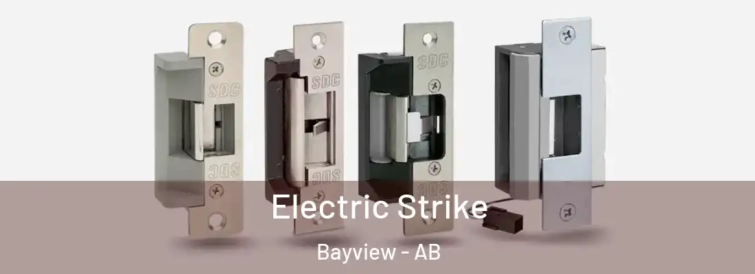  Electric Strike Bayview - AB