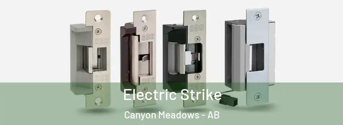  Electric Strike Canyon Meadows - AB