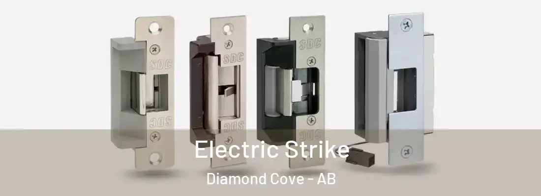  Electric Strike Diamond Cove - AB