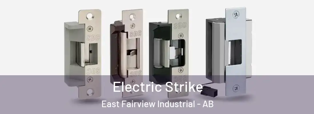  Electric Strike East Fairview Industrial - AB