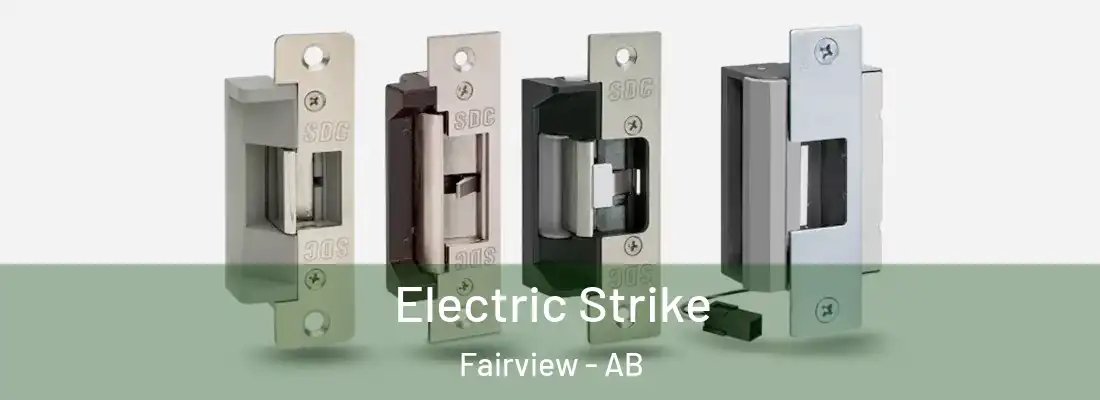  Electric Strike Fairview - AB