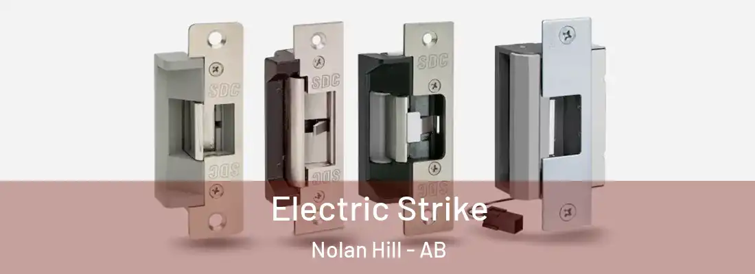  Electric Strike Nolan Hill - AB