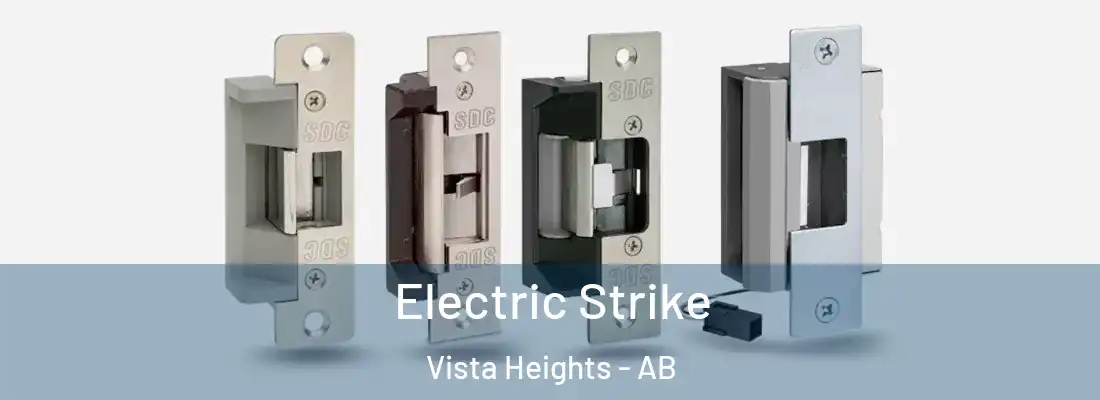 Electric Strike Vista Heights - AB