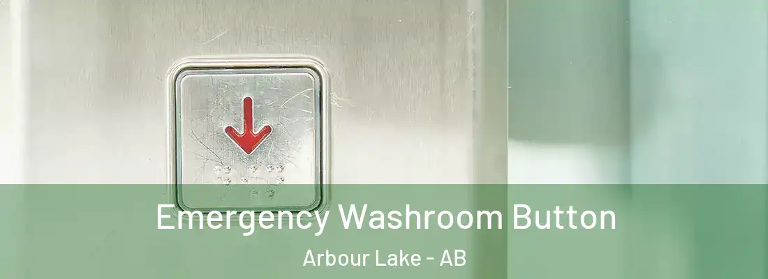  Emergency Washroom Button Arbour Lake - AB