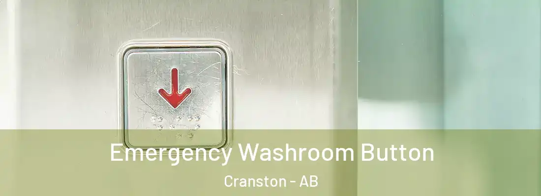  Emergency Washroom Button Cranston - AB