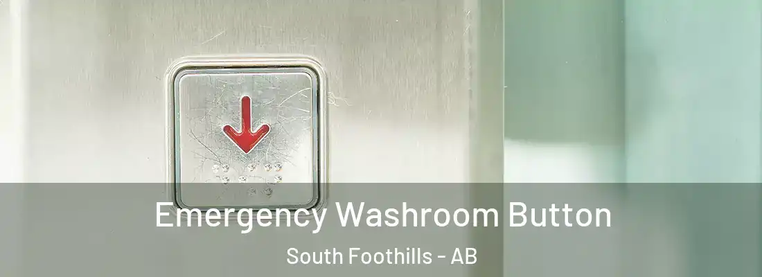  Emergency Washroom Button South Foothills - AB