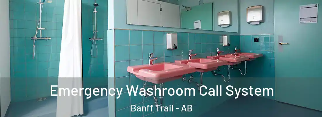  Emergency Washroom Call System Banff Trail - AB