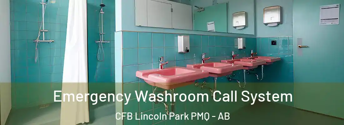  Emergency Washroom Call System CFB Lincoln Park PMQ - AB