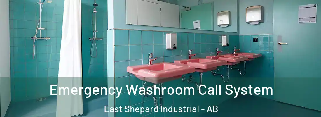  Emergency Washroom Call System East Shepard Industrial - AB