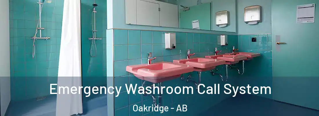  Emergency Washroom Call System Oakridge - AB