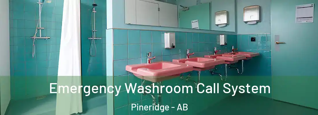  Emergency Washroom Call System Pineridge - AB