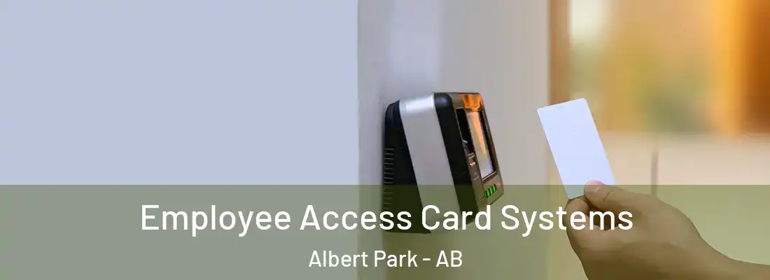  Employee Access Card Systems Albert Park - AB
